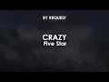 Lagu Crazy | Five Star