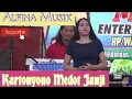 Lagu #Lagu KARTONYONO#. VOKALIS  WULANDARI,  ALFINA MUSIK BARENG RENGER AGUNG