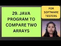 29 Java Program to compare two Array Java Interview Questions