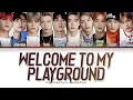 Download Lagu 엔시티 127 (NCT 127) - 'Welcome To My Playground' Lyrics [Color Coded HAN|ROM|ENG]