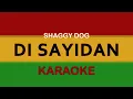 Download Lagu DI SAYIDAN | KARAOKE REGGAE | SHAGGY DOG