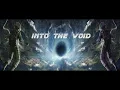 Download Lagu Into the Void (Reprise) - A Musical Odyssey (A Trip-Hop Mix)