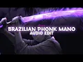 Download Lagu brazilian phonk mano | edit audio