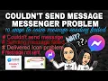 Couldn t send message on messenger Solve Messenger problem sending message failed