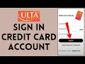 Ulta Credit Card Login How to Sign in to Ulta Card Account in 2024 EASY