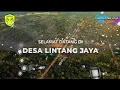 Download Lagu PROFIL DESA LINTANG JAYA, KEC.PAMUKAN UTARA, KAB.KOTABARU, KALSEL KP.72169