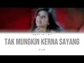 Alyah - Tak Mungkin Kerna Sayang (Lirik)