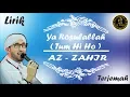 Download Lagu Ya Rosulallah ( Tum Hi Ho ) versi Az-Zahir Lirik Arab + Latin + Terjemah
