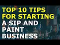 How to Start a Sip and Paint Business Free Sip and Paint Business Plan Template Included