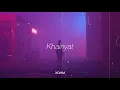 Download Lagu Khairiyat - (Slowed \u0026 Reverb) 🎧