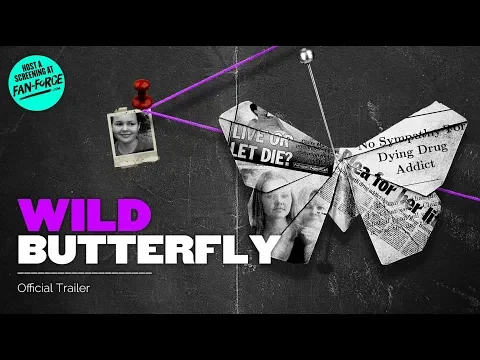 Wild Butterfly - Official Trailer Premiere
