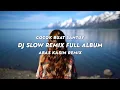 Download Lagu Cocok Buat Santuy !!! Dj Slow Remix Full Album (Abas Kasim Remix)