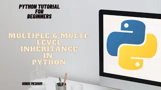 Multiple Multi level inheritance in python python programming for beginners - 35 python hindi