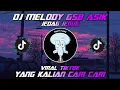 Lagu Dj Melody Gsb X Melody On My Way Viral Tiktok