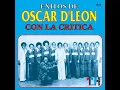Pregones De San Cristóbal - Óscar De León Con La Crítica