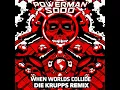 When Worlds Collide (Re-Recorded - Die Krupps Remix)