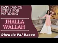 Download Lagu Jhalla Wallah | Easy Dance For Wedding | Ishaqzaade | Arjun Kapoor | Parineeti | Dhruvie Pal Dance
