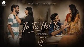 Jo Tu Hot (જો તું હોત તો) | Episode 4 | Yuvraj Suvada | Kishan Raval | Heart Touching Gujarati Drama