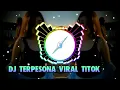 Download Lagu dj 30 detik viral tiktok terbaru 2021 ⚫dj-terpesona