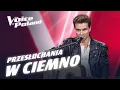 Download Lagu Maciej Kita | „Fragile” | Przesłuchania w ciemno | The Voice of Poland 15