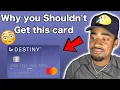 Destiny MasterCard Review Soft Pull Easy Approval