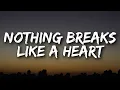 Download Lagu Mark Ronson - Nothing Breaks Like a Heart (Lyrics) Ft. Miley Cyrus