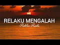 Lagu Rekha Restu - Relaku Mengalah [Lirik Lagu]