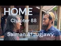 HOME Chapter - 88 - Salman Al Jugjawy ex Sheila On 7