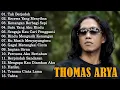 Download Lagu LAGU THOMAS ARYA TERBARU 2025 - Lagu Slow Rock Terpopuler2025 Enak Didengar