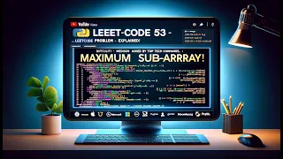 LeetCode Problem 53 Maximum Subarray in Python