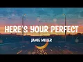 Jamie Miller - Here's Your Perfect (Mix)