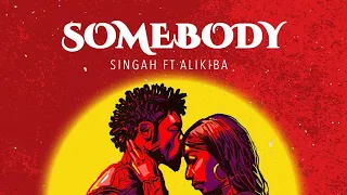 singah ft alikiba somebody