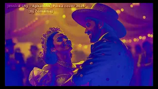 jessica shy apkabink polka cover 2025 dj emaitis