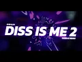 EVER SLKR - DISS IS ME 2 [ RGSBAS REMIX ]