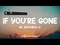If You're Gone - Matchbox 20 (Lyrics) 🎵