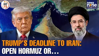 Trump s Deadline Open Strait of Hormuz by Tuesday 8PM E T Threatens to Bomb Iran Power Plants