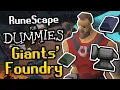 RuneScape For Dummies Giants Foundry Quick Guide - NEW Smithing Training Method OSRS