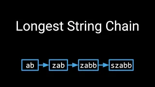 Coding Interview Problem - Longest String Chain