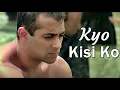 Lagu Kyo Kisi Ko Lyrics | Tere Naam | Salman Khan, Bhumika Chawla | Udit Narayan|Himesh Reshammiya|Sameer
