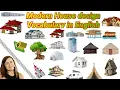 Modern House designs Vocabulary in English with pictures Different types houses vocabulary s