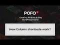 POFO WordPress Theme - How column shortcode work