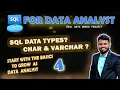 SQL Data Types CHAR VARCHAR MS-SQL SQL For Data Analyst 4