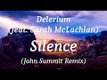 Lagu Delerium (feat. Sarah McLachlan) - Silence (John Summit Remix), (lyrics)