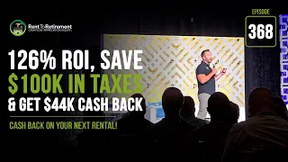 126% ROI, Save $100K in taxes & get $44K cash back on your next rental!