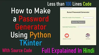How to Make Password Generator Using Python Tkinter Explained In Hindi With Source Code