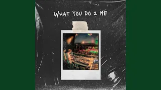 what you do 2 me club mix 