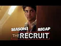 The Recruit Season 1 Recap Recap in 4 minutes