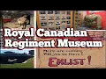 Canadian Military Museum 4K - Royal Canadian Regiment