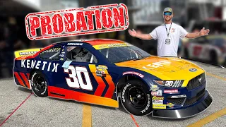 NASCAR Put Me On Probation, Here's Why