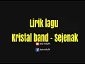 Download Lagu Kristal band - Sejenak (official video lyric Arie ArLaN)